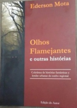 Olhos Flamejantes e outras histórias