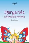 Margarida, a borboleta colorida