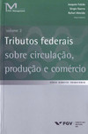 Tributos federais sobre circulação, produção e comércio, volume 2