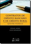Contratos De Credito Bancario E De Credito Rural Questoes Polemicas