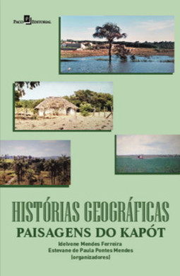Histórias geográficas: paisagens do Kapót
