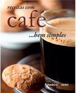 Receitas Com Café... Bem Simples
