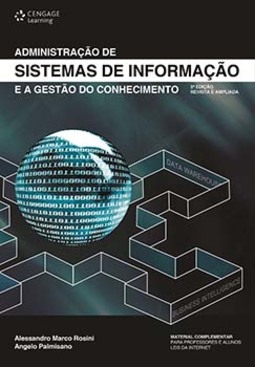 Administração de sistemas de informação e a gestão do conhecimento