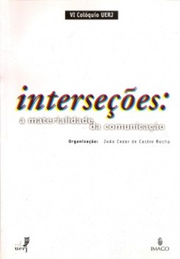 Interseções: A materialidade da comunicação