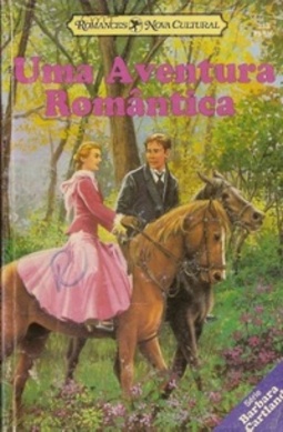 Uma Aventura Romântica (Coleção Barbara Cartland #388)