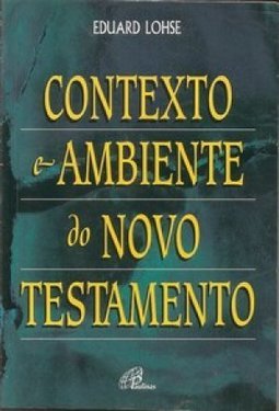 Contexto e Ambiente do Novo Testamento