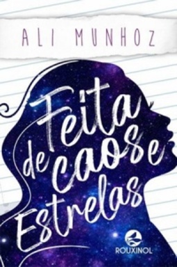 Feita de Caos e Estrelas