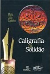 Caligrafia da Solidão