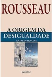 A ORIGEM DA DESIGUALDADE ENTRE OS HOMENS