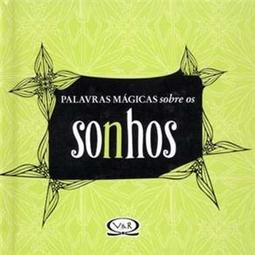 Palavras Mágicas Sobre os Sonhos