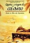 Quarta Viagem de Colombo: Rumo às Ilhas das Especiarias