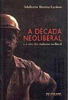 A Década Neoliberal e a Crise dos Sindicatos no Brasil