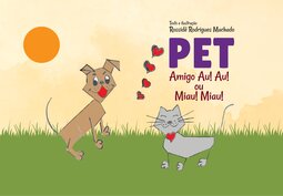 Pet : Amigo Au! Au! Ou Miau! Miau!