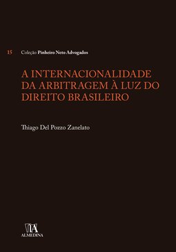 A internacionalidade da arbitragem à luz do direito brasileiro