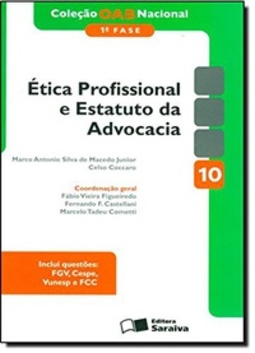 Ética Profissional e Estatuto da Advocacia (COLEÇÃO OAB Nacional 1ª Fase)