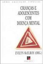 Crianças e Adolescentes com Doença Mental