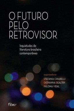 O FUTURO PELO RETROVISOR