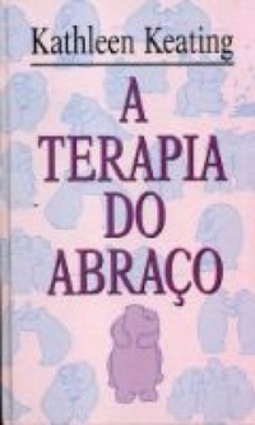 A Terapia Do Abraço