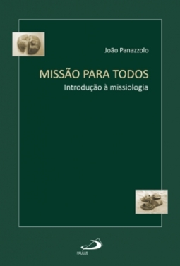 Missão para todos: introdução à missiologia