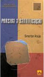 Persiga a Santificação