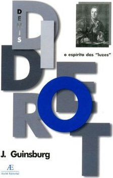 Denis Diderot: o Espírito das Luzes