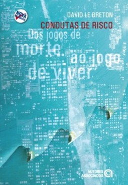 Condutas de risco: dos jogos de morte ao jogo de viver