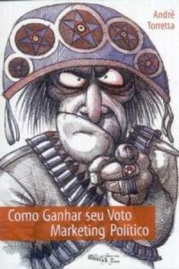 Como Ganhar Seu Voto: Marketing Político