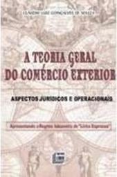 A Teoria Geral do Comércio Exterior