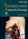 Atlas fotográfico colorido de anatomia humana: cabeça e pescoço