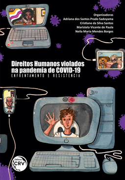 Direitos humanos violados na pandemia de Covid-19: enfrentamento e resistência