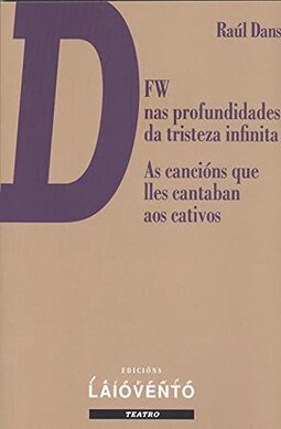 DFW nas profundidades da tristeza infinita - As cancións que lles cantaban aos cativos: 398