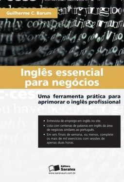 Inglês essencial para negócios: uma ferramenta prática para aprimorar o inglês profissional