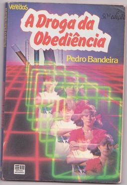 A DROGA DA OBEDIÊNCIA