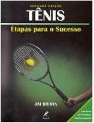 Tênis: Etapas para o Sucesso