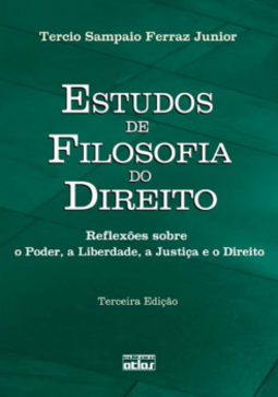 Estudos de filosofia do direito: Reflexões sobre o poder, a liberdade, a justiça e o direito