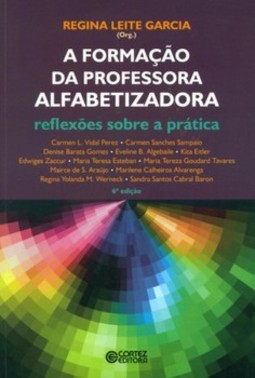 A formação da professora alfabetizadora: reflexões sobre a prática