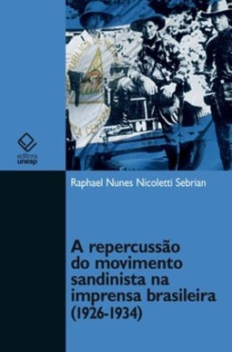 A repercussão do movimento sandinista na imprensa brasileira (1926-1934)