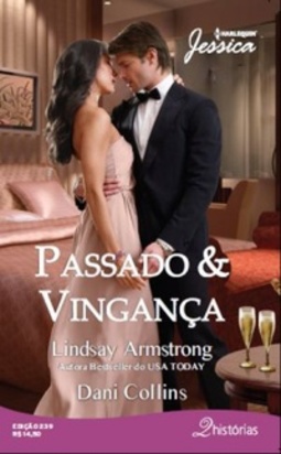 Passado & Vingança (Harlequin Jessica #239)