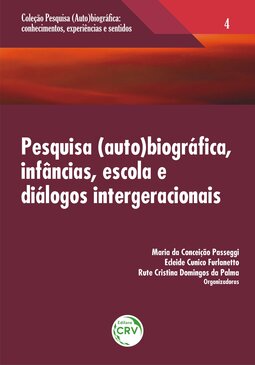 Pesquisa (auto)biográfica, infâncias, escola e diálogos intergeracionais