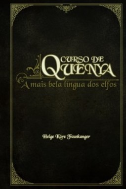 Curso de quenya: a mais bela língua dos elfos