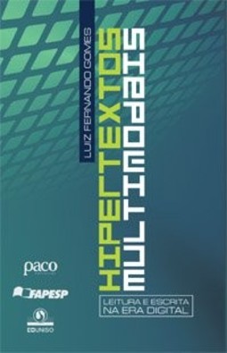 Hipertextos multimodais: leitura e escrita na era digital