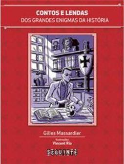 Contos e Lendas dos Grandes Enigmas da História