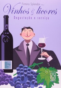 Vinhos e licores: degustação e serviço