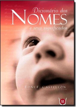 Dicionario Dos Nomes E Seus Significados