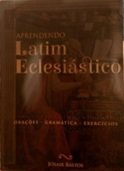 Aprendendo Latim Eclesiástico