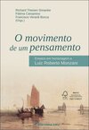 O movimento de um pensamento: ensaios em homenagem a Luiz Roberto Monzani