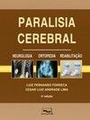 Paralisia cerebral: neurologia, ortopedia, reabilitação