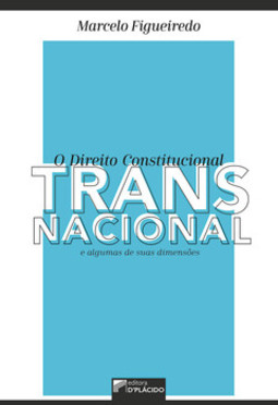 O direito constitucional transnacional e algumas de suas dimensões