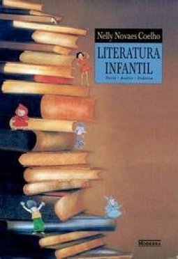 Literatura Infantil: Teoria, Análise, Didática