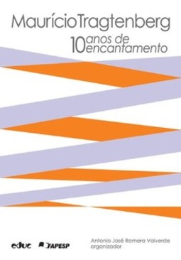 Maurício Tragtenberg: 10 anos de encantamento